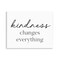 Stupell Industries Kindness Changes Everything Wall Plaque, design by Lettered and Lined